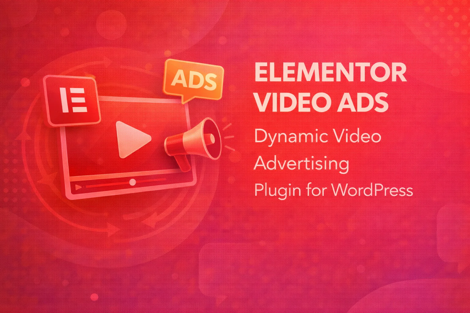 Elementor Video Ads: Dynamic Video Advertising Plugin for WordPress