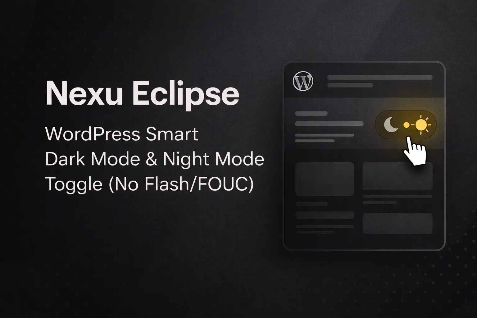 Wordpress-Smart-Dark-Mode-Night-Mode-Toggle-No-FlashFOUC-Justification