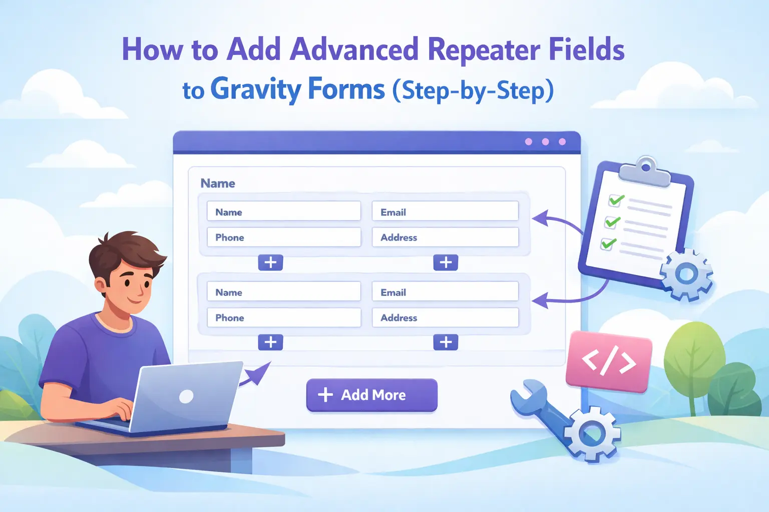 How to add advanced repeater fields to Gravity Forms – step-by-step tutorial for creating dynamic repeatable sections with nested fields and multi-row inputs in WordPress 2026