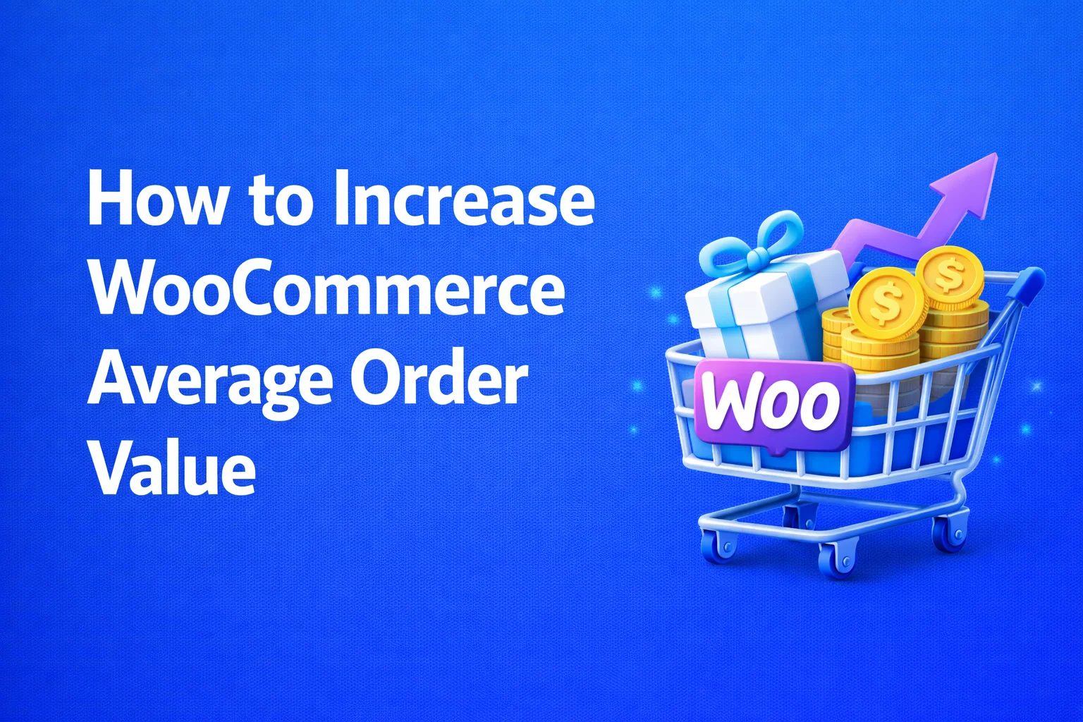 How to Increase WooCommerce Average Order Value (AOV) in 2026 1 How to Increase WooCommerce Average Order Value AOV in 2026 – complete guide for WooCommerce store owners